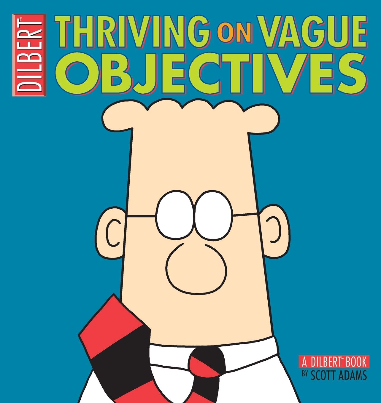 jaquette album Thriving on Vague Objectives: A Dilbert Collection