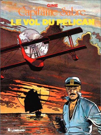 jaquette livre Capitaine Sabre - T 1, Le Vol Du Pelican