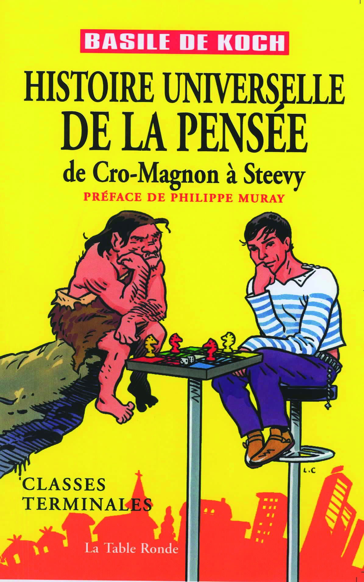 jaquette album Histoire universelle de la pensée: De Cro-Magnon à Steevy