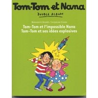 jaquette album Tom-Tom et Nana, l impossible Nana; ses idees explosives