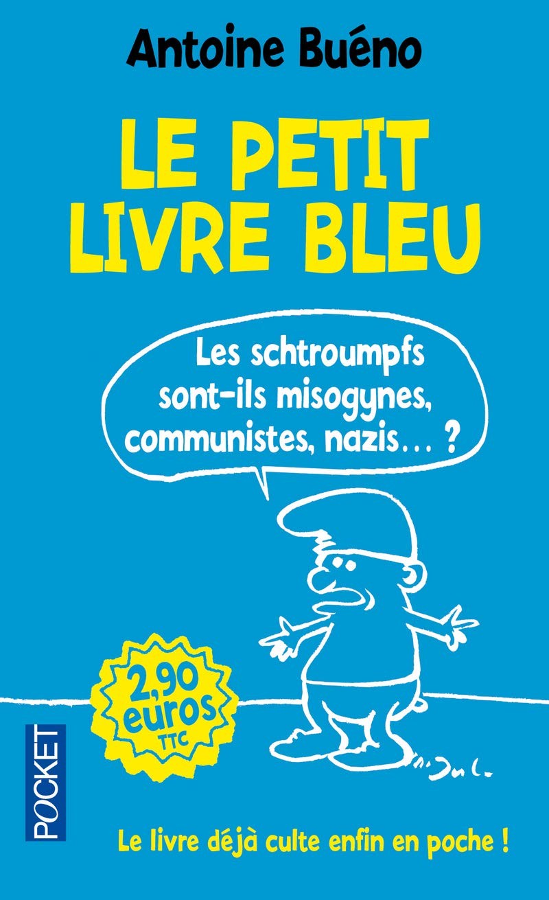 jaquette album Le petit livre bleu: Les schtroumpfs sont-ils misogynes, communistes, nazis... ?