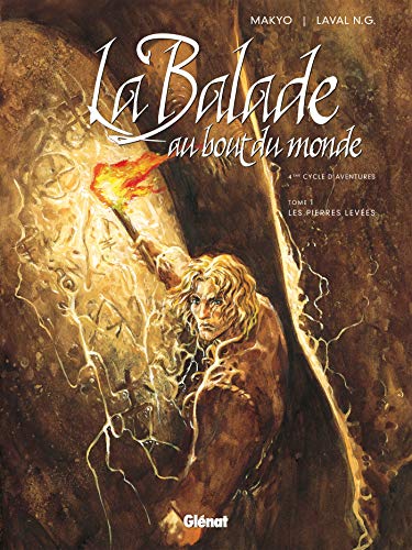 jaquette album La Balade Au Bout Du Monde Tome 1 - Les Pierres Levées - 4e Cycle D'aventures