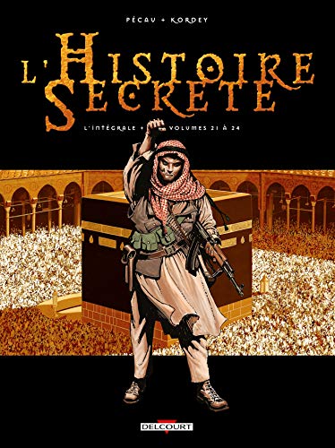 jaquette album L'histoire Secrète L'intégrale Tomes 21 À 24 - Tome 21, Le Mahdi - Tome 22, Le Roi Du Monde - Tome 23, Absynthe - Tome 24, La Guerre Inconnue