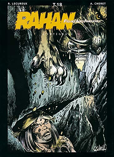 jaquette album Rahan L'intégrale Tome 18 - Le Grand Amour De Rahan - Rahan L'homme-Chien - La Conque Sacrée - La Reine Des Ombres - Rahan Le Wampa - Le Premier Des Justes