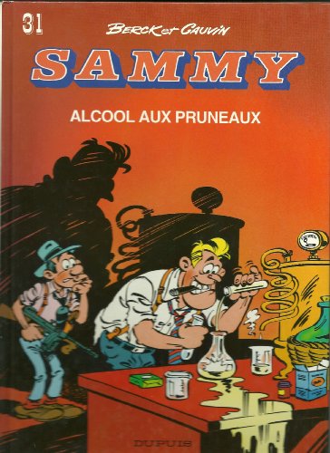 jaquette album Sammy Tome 31 - Alcool Aux Pruneaux