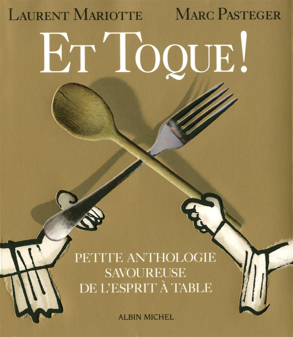 jaquette album Et toque !: Petite anthologie savoureuse de l'esprit à table