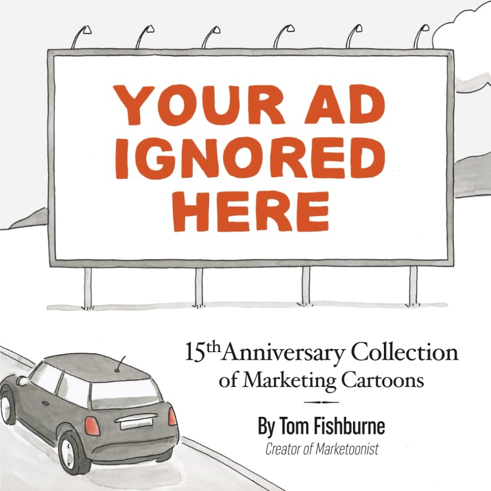 jaquette livre Your Ad Ignored Here: Cartoons from 15 Years of Marketing, Business, and Doodling in Meetings