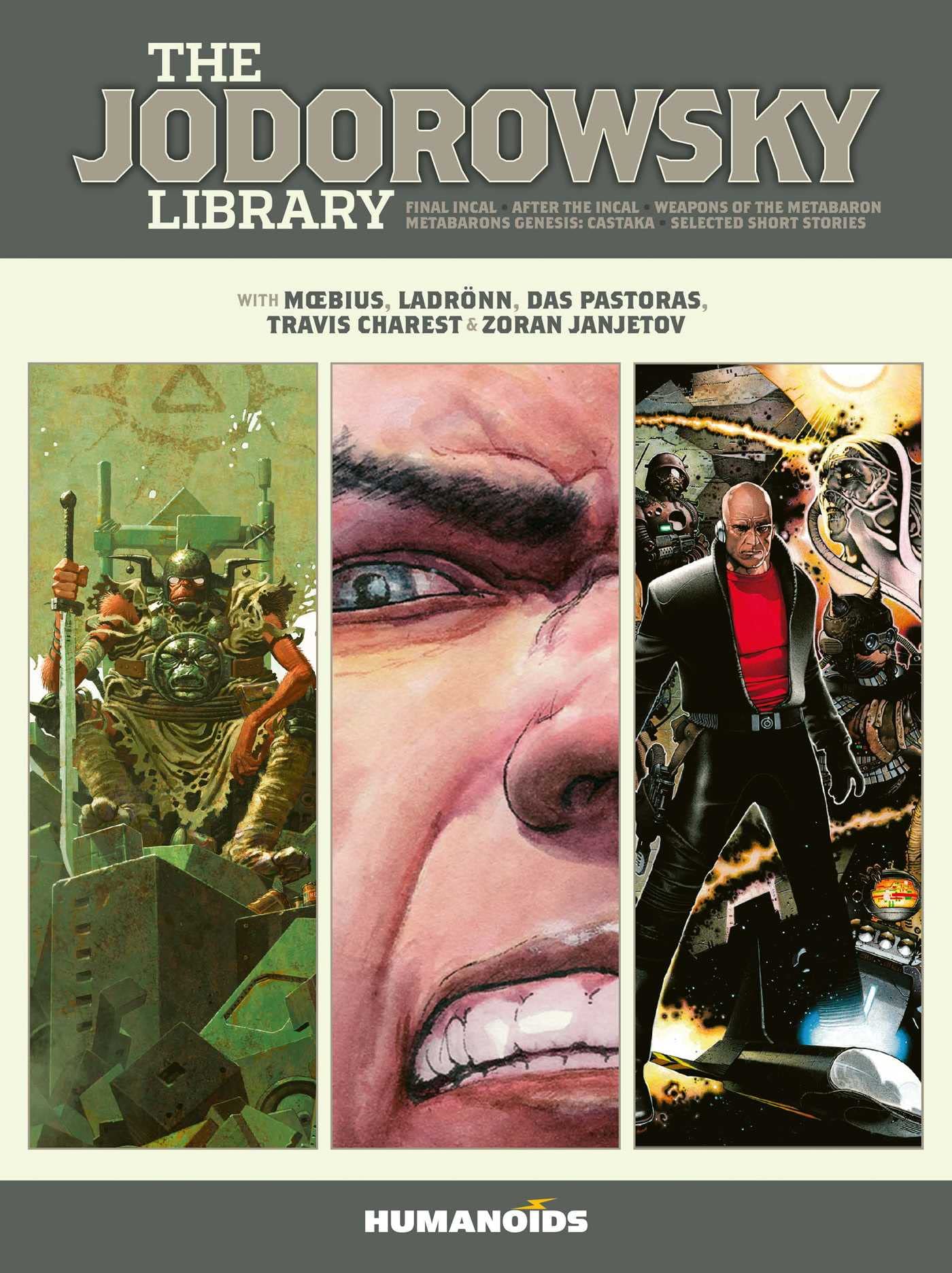 jaquette album The Jodorowsky Library: Book Three: Final Incal • After the Incal • Metabarons Genesis: Castaka • Weapons of the Metabaron • Selected Short Stories (Volume 3)