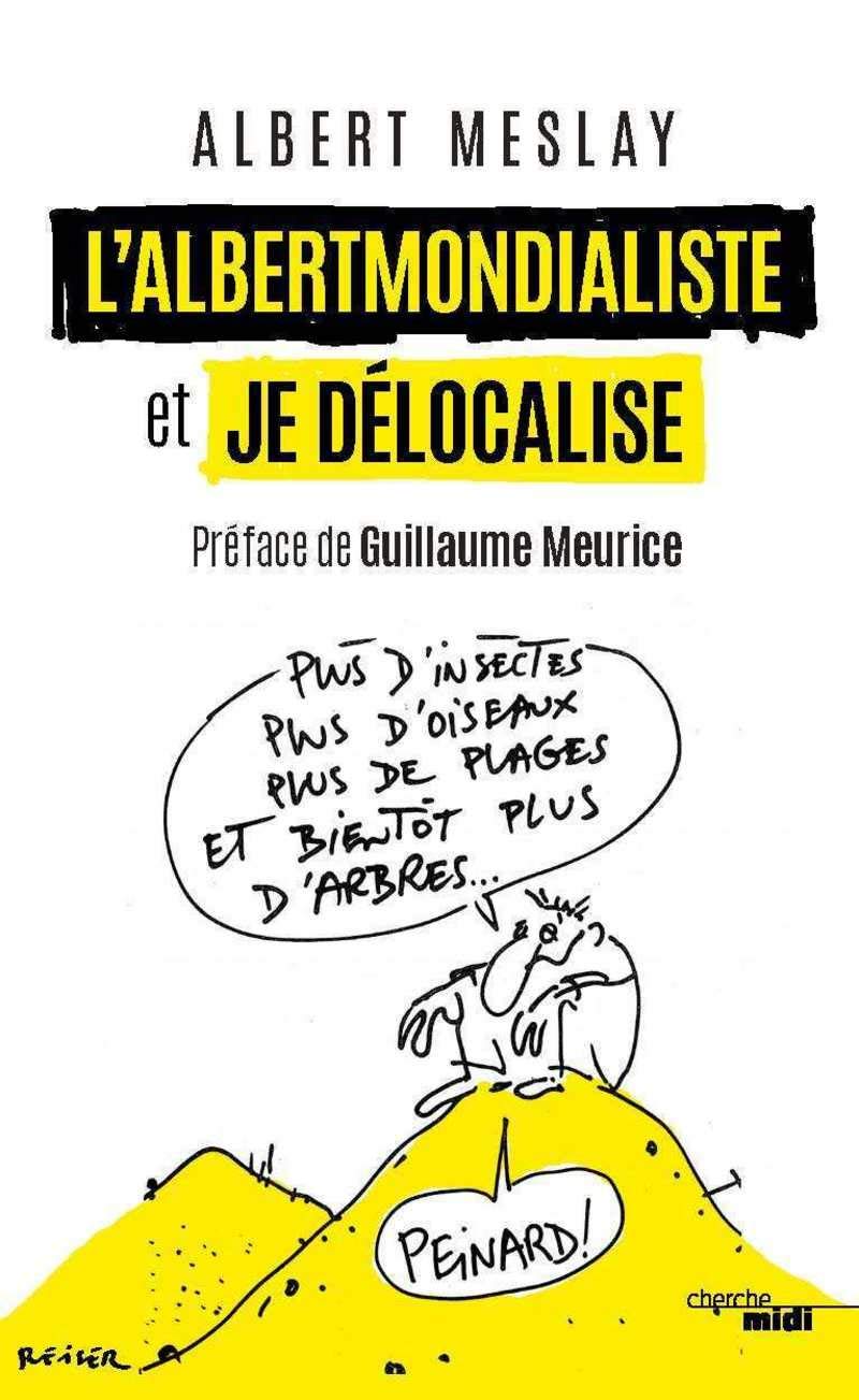 jaquette album L'Albertmondialiste et Je délocalise: Mes zhumours