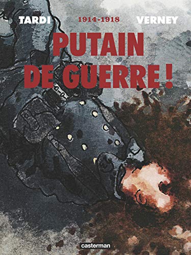 jaquette album Putain De Guerre ! Intégrale - 1914-1918