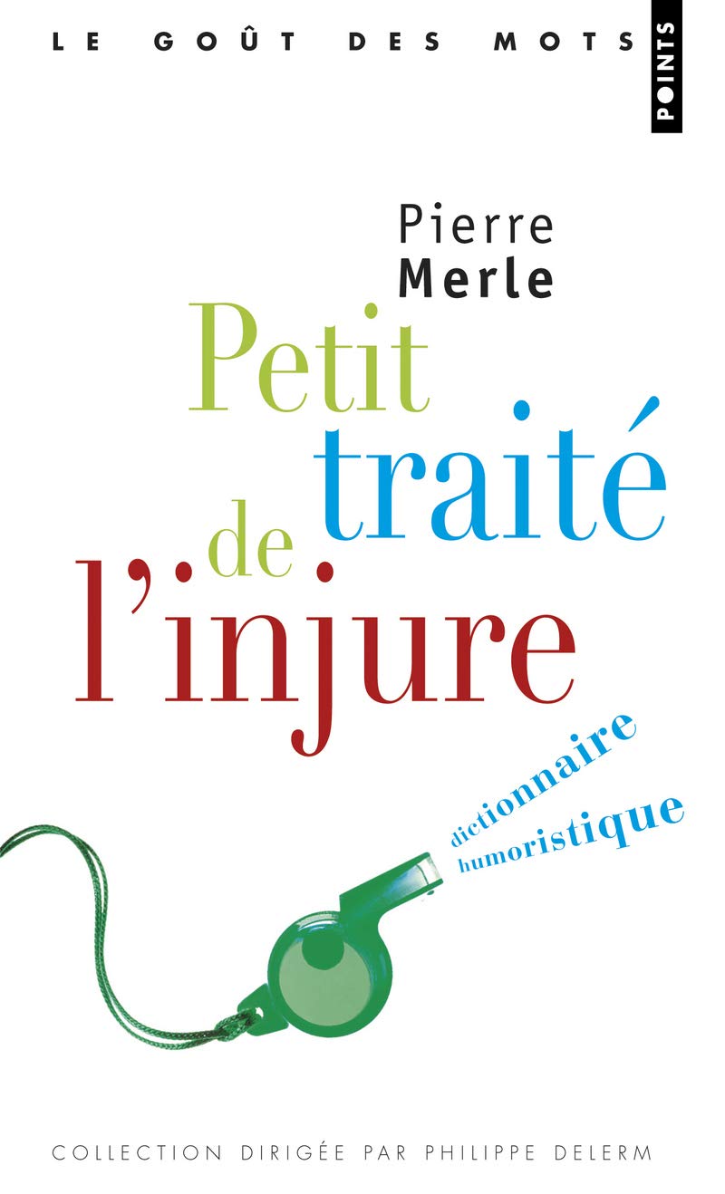 jaquette album Petit Traité de l'injure: Dictionnaire humoristique