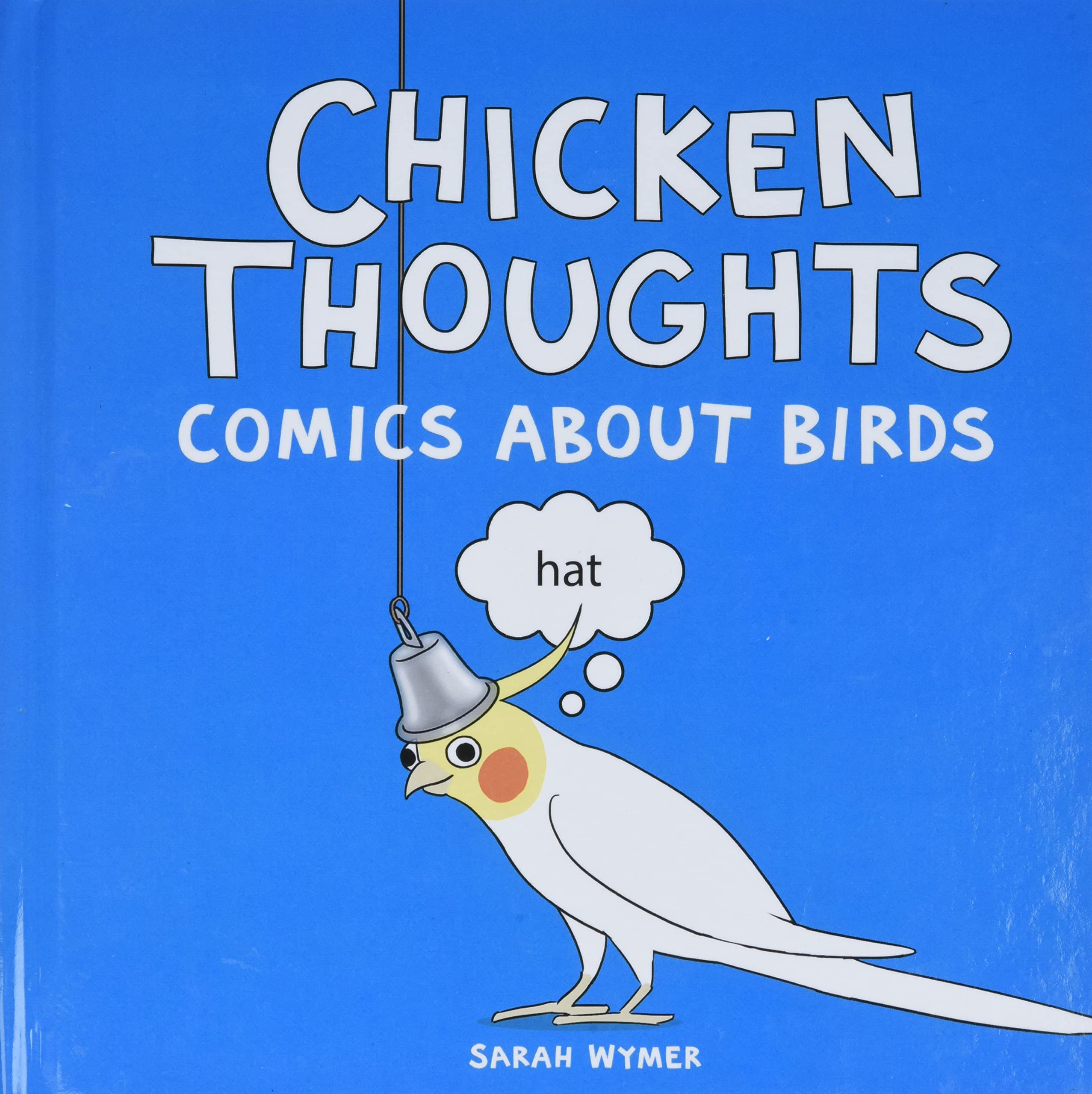 jaquette livre Chicken Thoughts: Comics About Birds