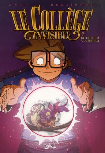 jaquette album Le Collège Invisible Tome 7 - Retournum À La Terrum