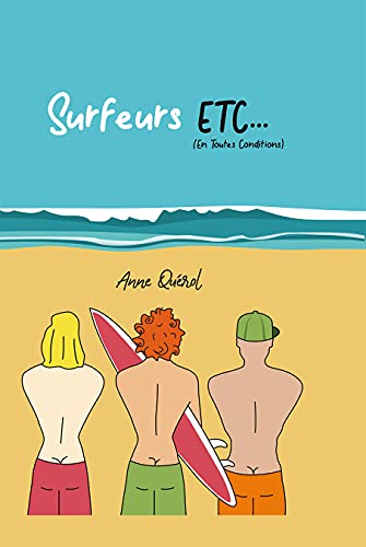 jaquette album Surfeurs Etc - (En Toutes Conditions) Tome 1