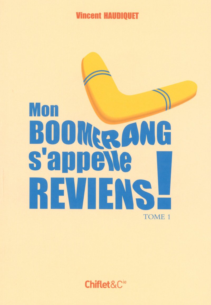 jaquette album MON BOOMERANG S'APPELLE REVIENS T1
