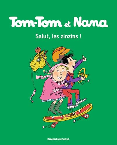 jaquette album Tom-Tom Et Nana Tome 18 - Salut, Les Zinzins !