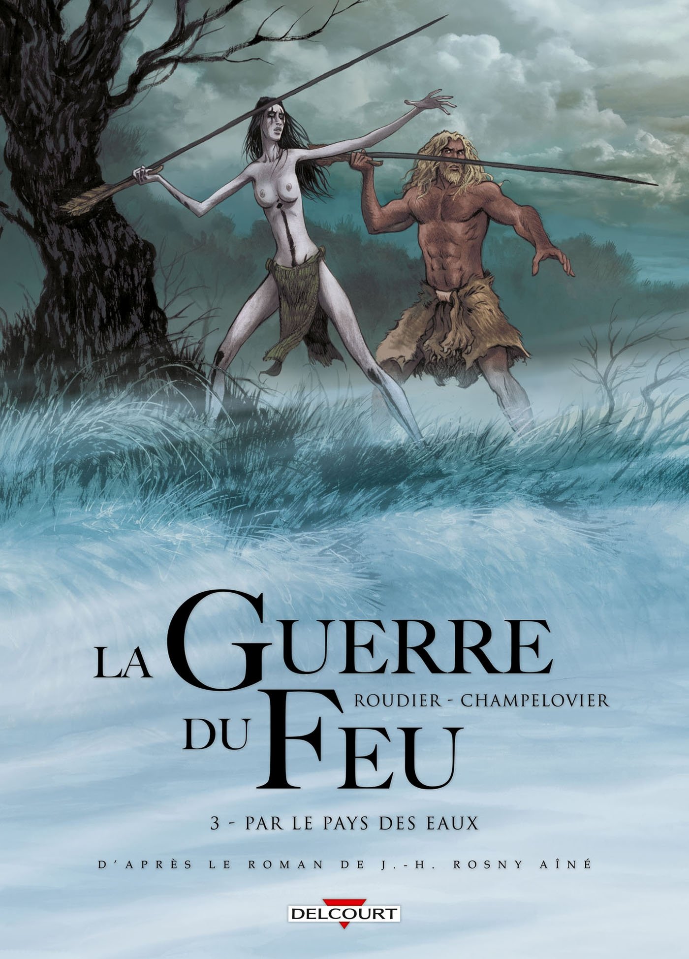 jaquette album La Guerre du feu T03: Par le pays des eaux