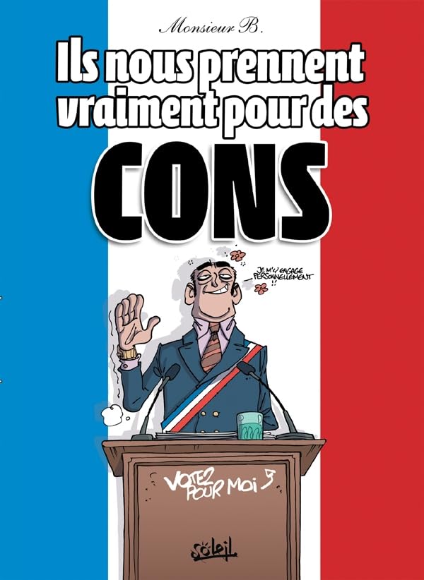 jaquette album Ils Nous Prennent Vraiment Pour Des Cons