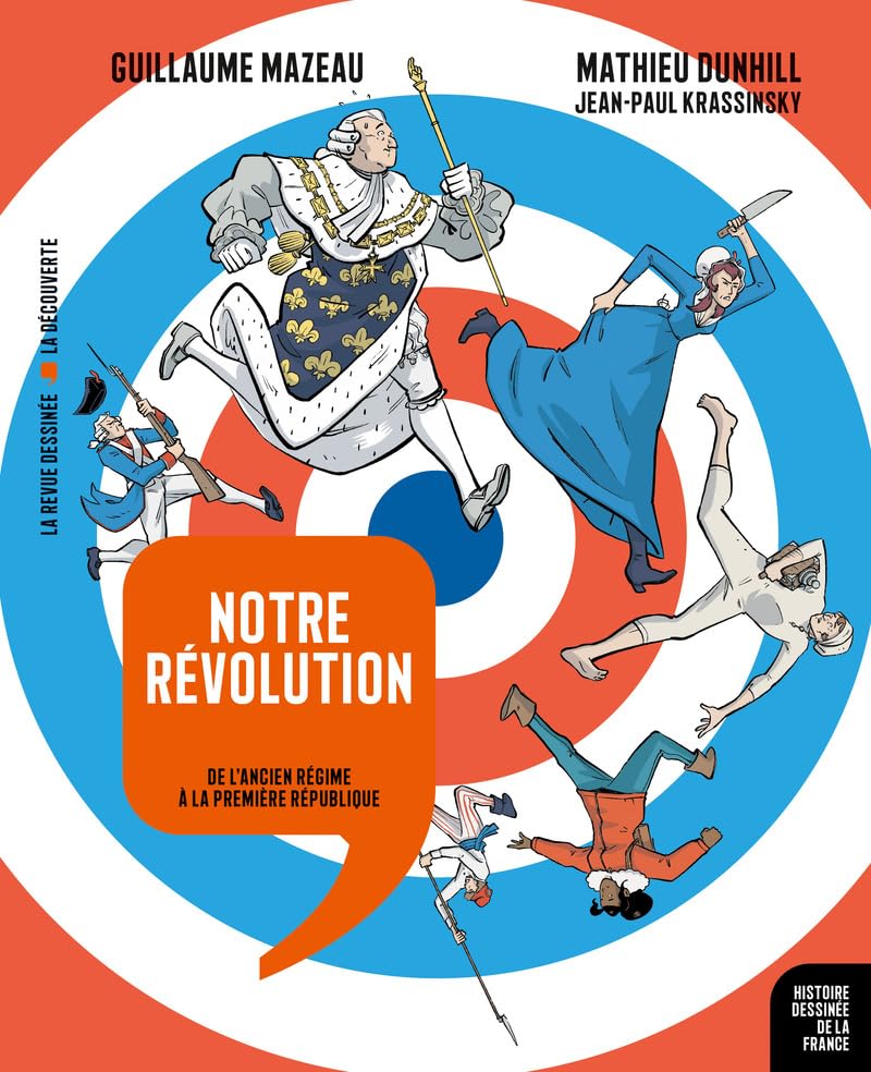 jaquette album Notre Révolution: De l'Ancien Régime à la Première République
