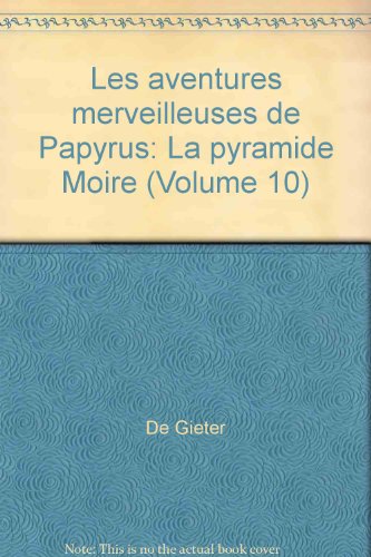 jaquette album Papyrus Tome 10 - La Pyramide Noire