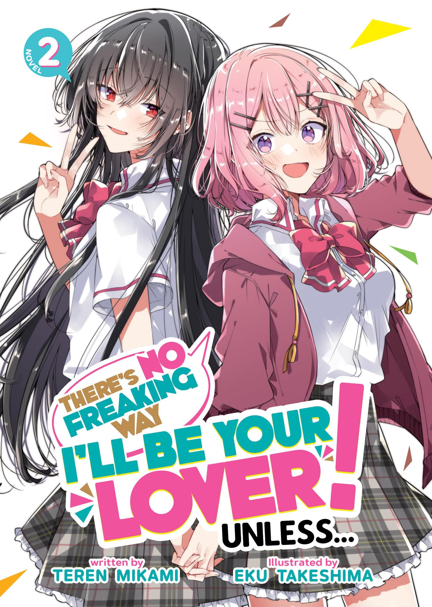jaquette livre There's No Freaking Way I'll be Your Lover! Unless... (Light Novel) Vol. 2