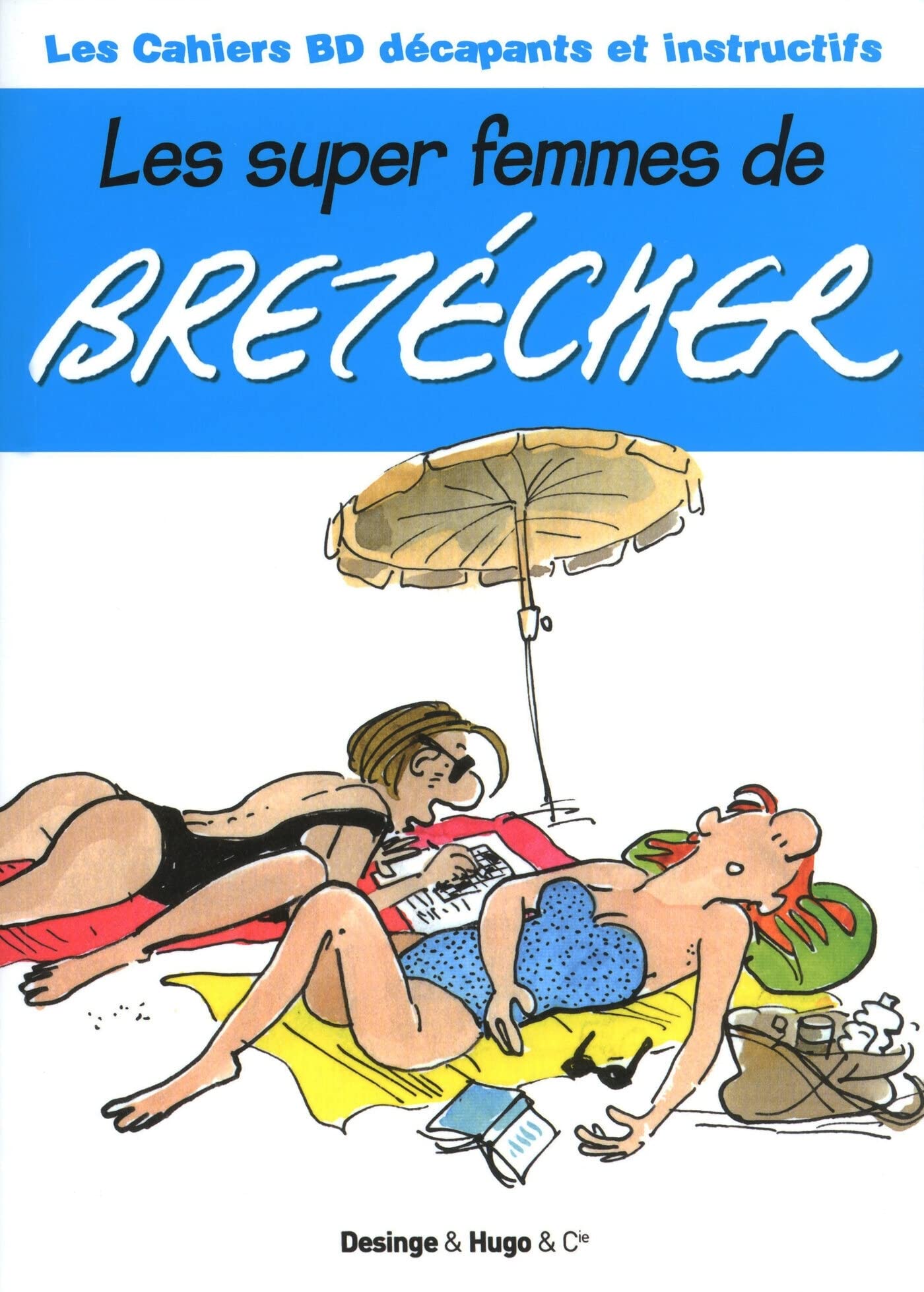jaquette livre Les super femmes de Bretecher