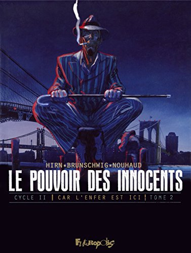 jaquette album Le Pouvoir Des Innocents - Cycle 2 : Car L'enfer Est Ici Tome 2 - 3 Témoignages