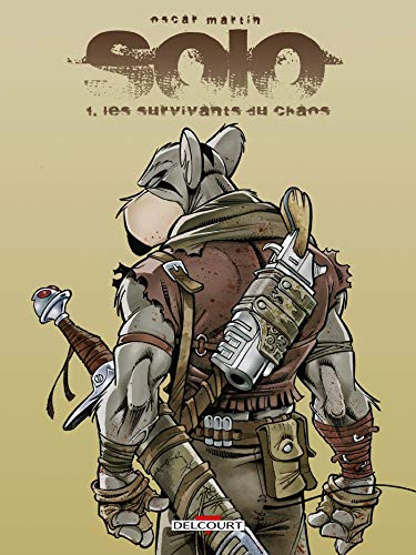 jaquette album Solo Tome 1 - Les Survivants Du Chaos