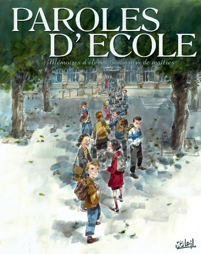 jaquette album Paroles D'école - Mémoires D'élèves, Souvenirs De Maîtres