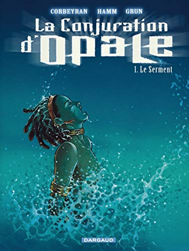 jaquette album La Conjuration D'opale Tome 1 - Le Serment