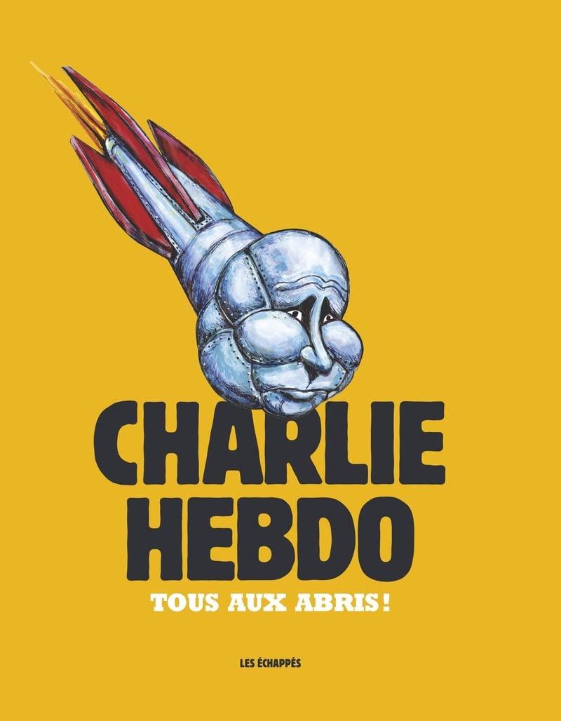 jaquette livre Charlie Hebdo - Tous aux abris !