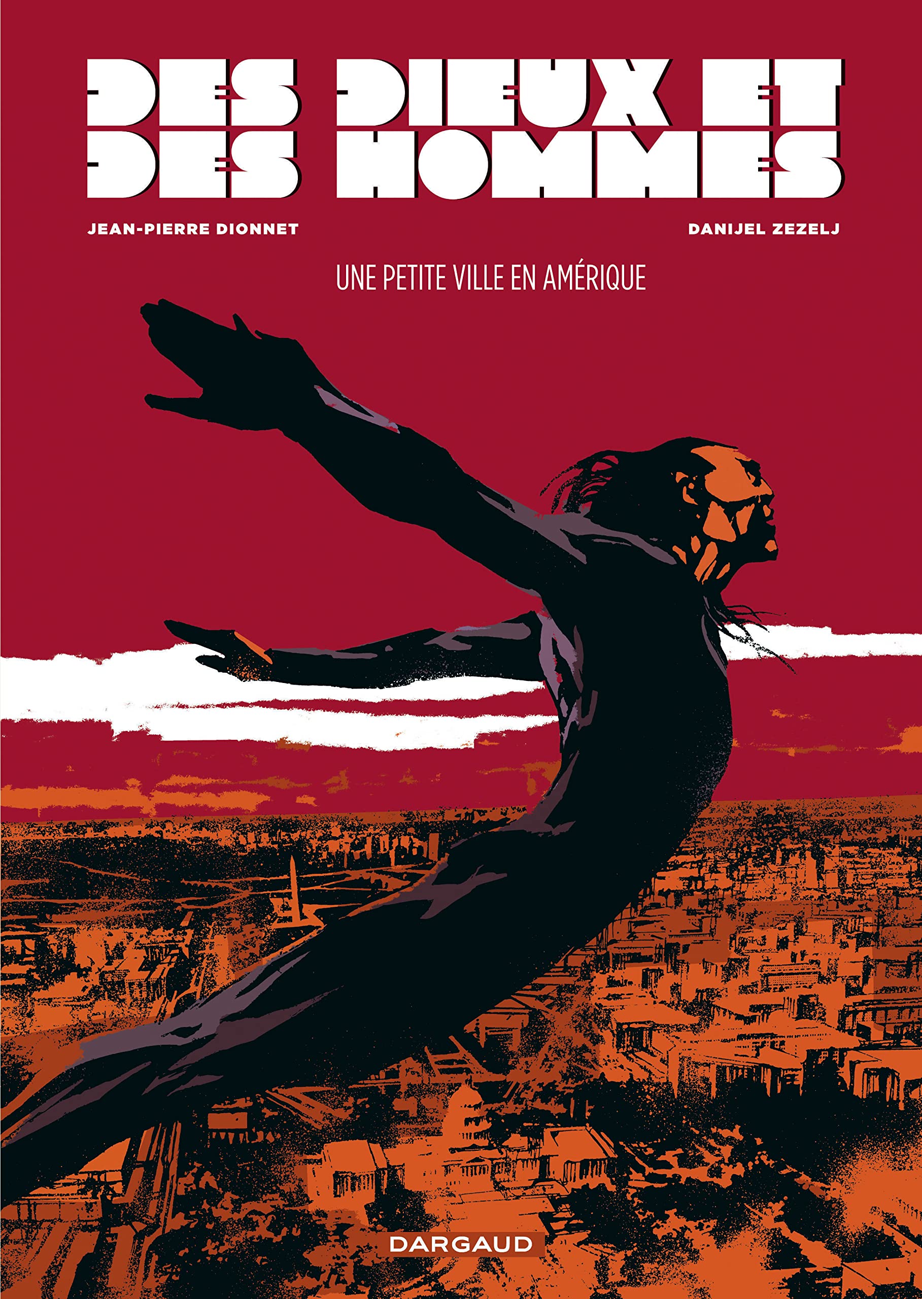 jaquette album Des dieux et des hommes - Tome 3 - Une petite ville en Amérique