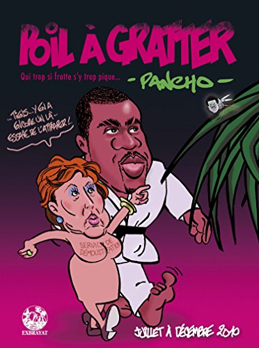 jaquette album Poil À Gratter (Juillet À Décembre 2010) - Qui Trop S'y Frotte S'y Trop Pique