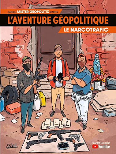 jaquette album L'aventure Géopolitique Tome 2 - Le Narcotrafic