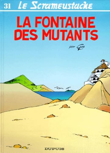 jaquette album Le Scrameustache Tome 31 - La Fontaine Des Mutants