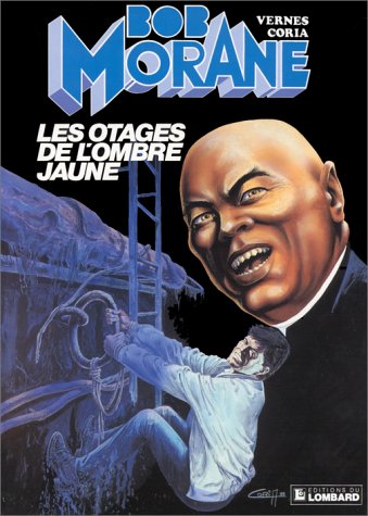 jaquette album Une Aventure De Bob Morane Tome 20 - Les Otages De L'ombre Jaune - Une Histoire Du Journal 