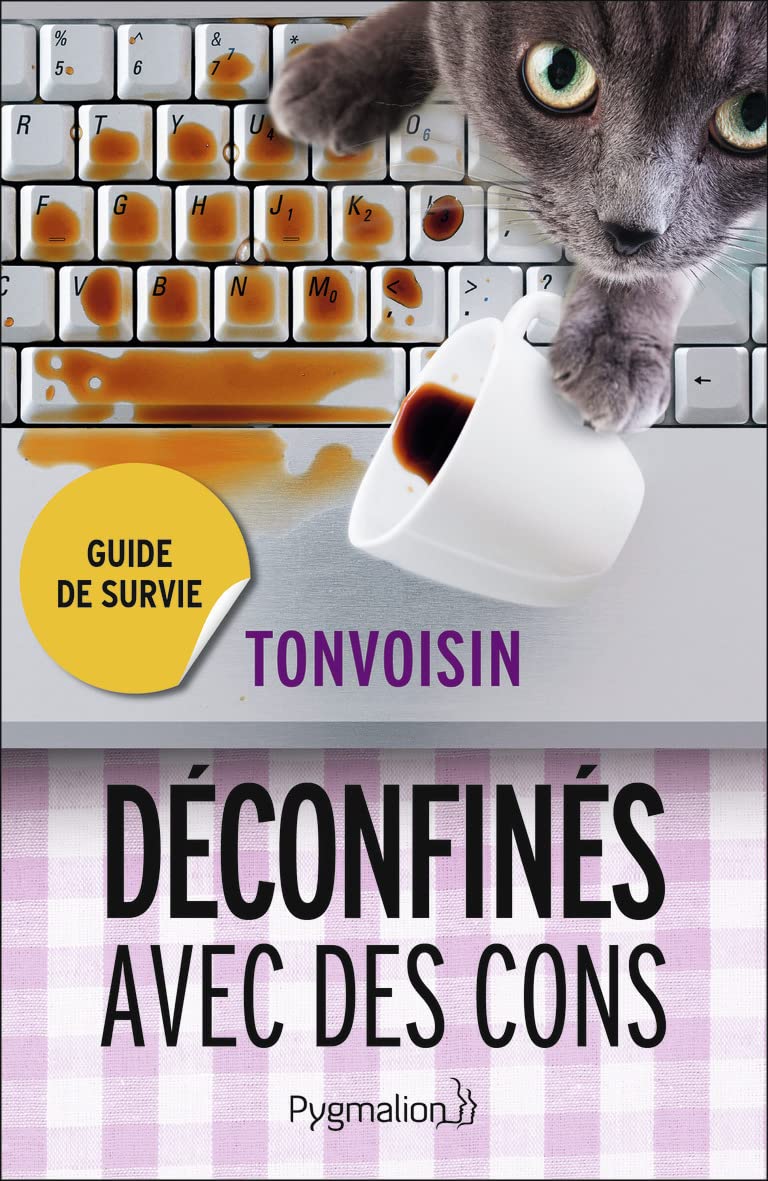 jaquette livre Déconfinés avec des cons: Guide de survie