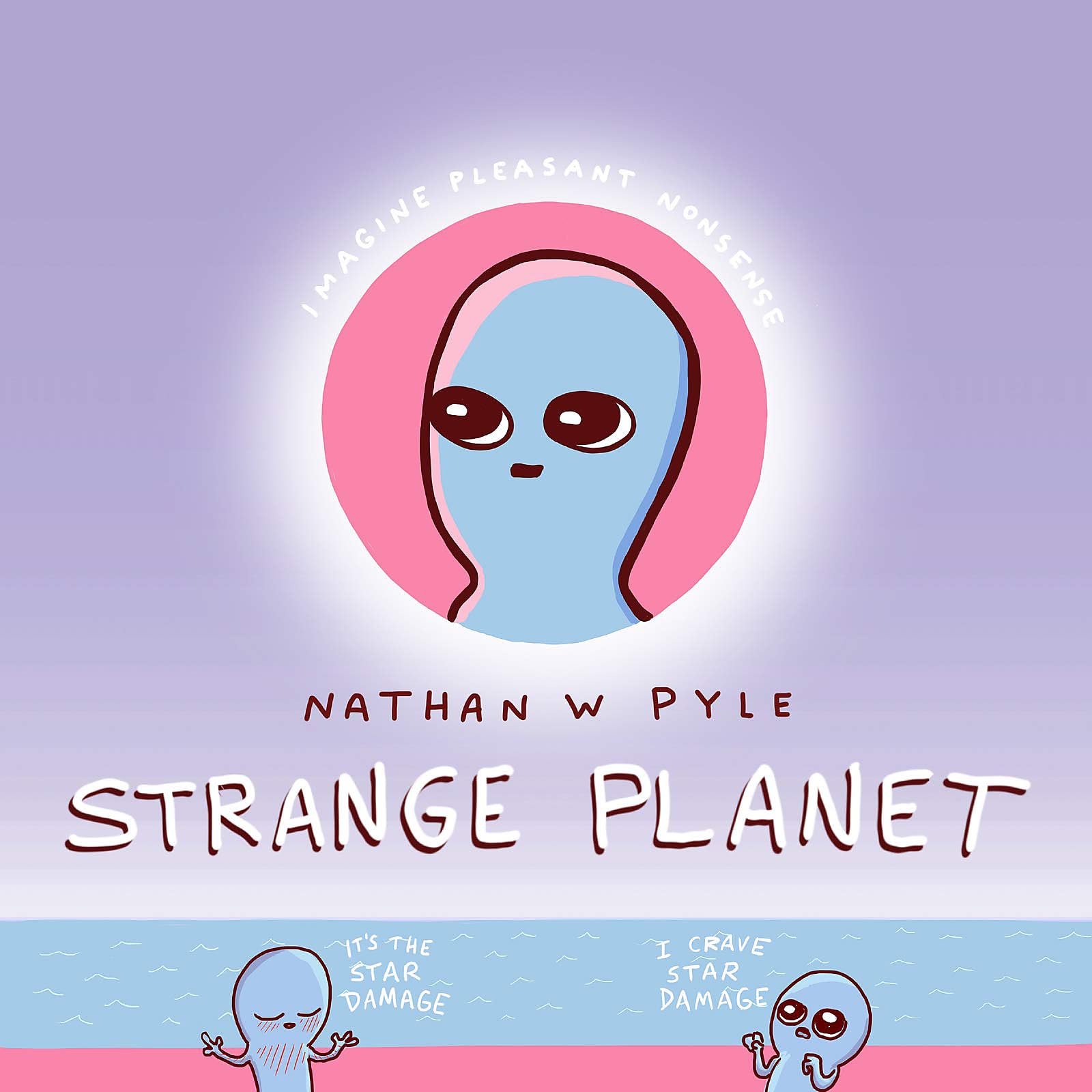 jaquette livre Strange Planet: The Comic Sensation of the Year - Now on Apple TV+