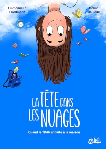 jaquette album La Tête Dans Les Nuages One-Shot - La Tête Dans Les Nuages - Quand Le Tda(H) S'invite À La Maison