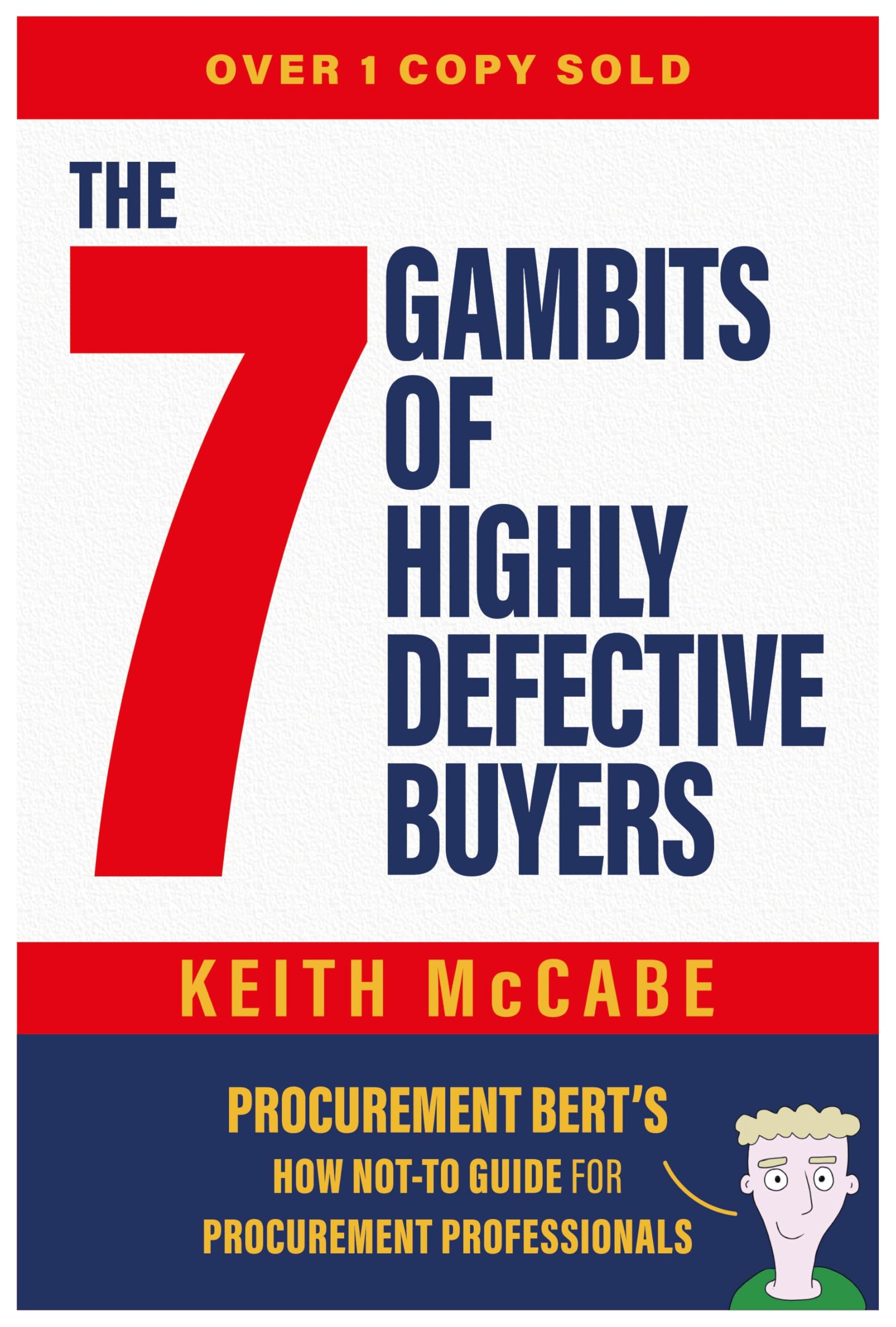 jaquette album The 7 Gambits of Highly Defective Buyers: Procurement Bert’s How Not-to Guide for Procurement Professionals