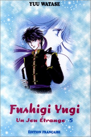 jaquette album Fushigi Yugi - Un jeu étrange - Tome 5