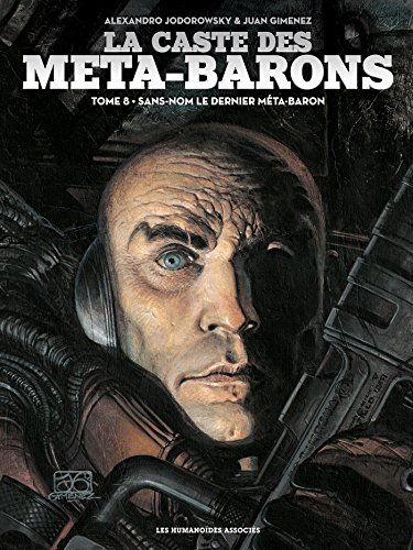 jaquette album La Caste Des Méta-Barons Tome 8 - Sans-Nom Le Dernier Méta-Baron