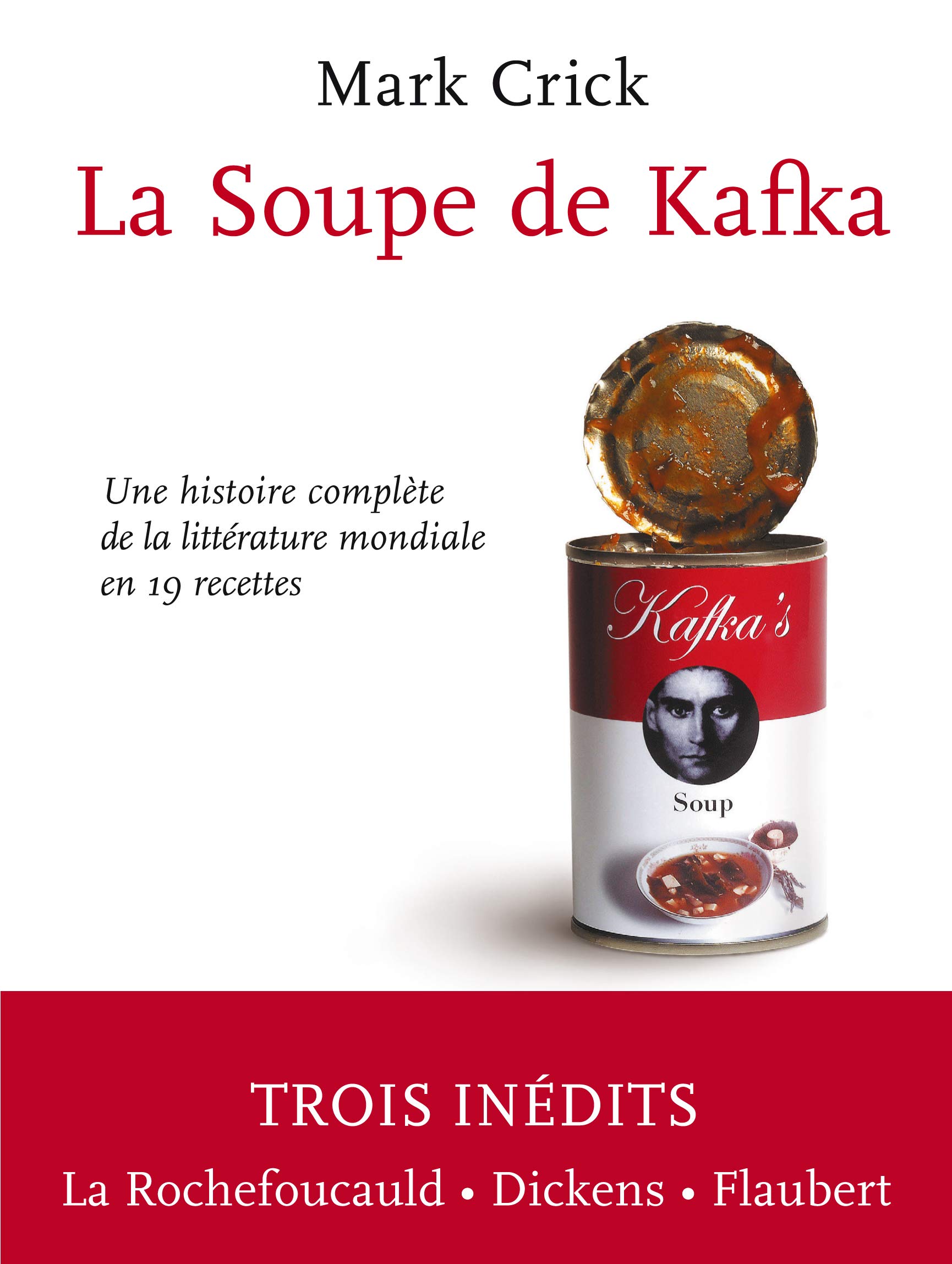jaquette album La soupe de Kafka : Une histoire complete de la litterature mondiale en 19 recettes