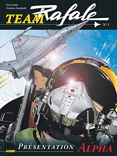 jaquette album Team Rafale Tome 1 - Présentation Alpha