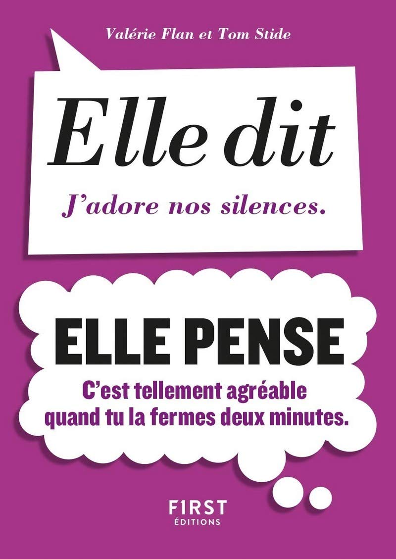 jaquette livre Petit livre de - Elle dit, elle pense: Elle dit : J'adore nos silences. Elle pense : C'est tellement agréable quand tu la fermes deux minutes