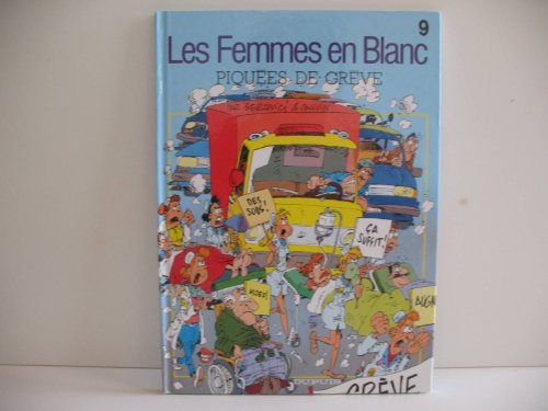 jaquette album Les Femmes En Blanc Tome 9 - Piquées De Grève