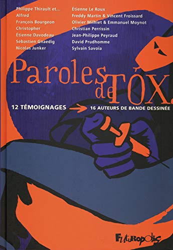 jaquette album Paroles De Tox - 12 Témoignages, 16 Auteurs De Bande Dessinée