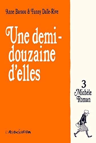 jaquette album Une Demi-Douzaine D'elles Tome 3 - Michèle Roman