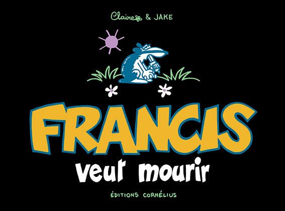 jaquette album Francis Veut Mourir