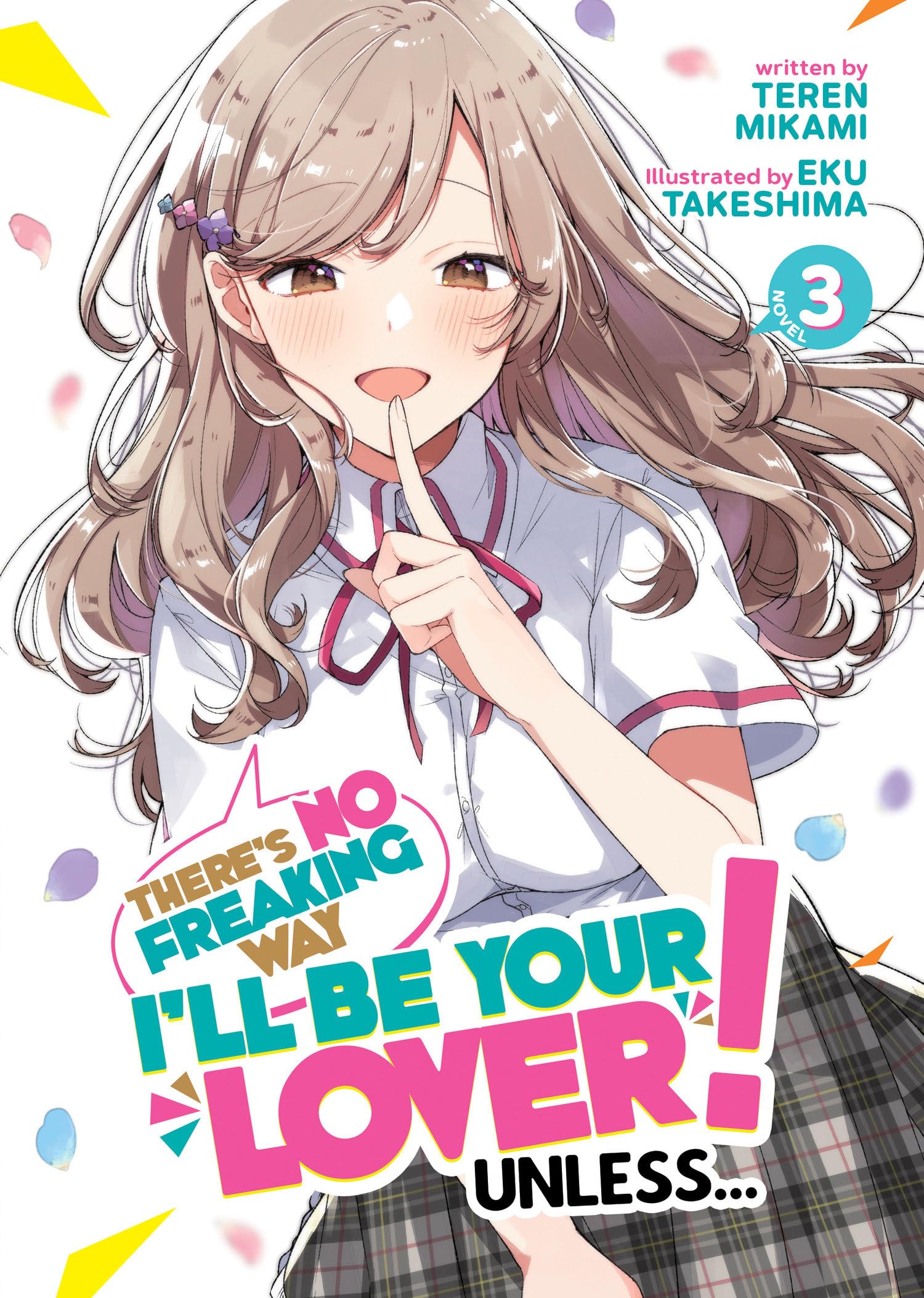 jaquette livre There's No Freaking Way I'll be Your Lover! Unless... (Light Novel) Vol. 3